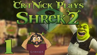 Shrek Extended Universe!! - Shrek 2 (GCN) Episode 1 | CritNick Plays
