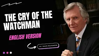 The Cry of the Watchman By David Wilkerson