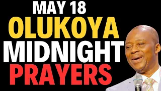 DR D.K OLUKOYA MAY 18, 2024 MIDNIGHT BREAKTHROUGH PRAYERS