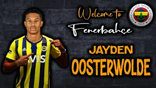 Jayden Oosterwolde | Welcome to Fenerbahçe 🟡🔵 Skills | Amazing Skills Assists & Goals | HD