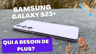 SAMSUNG GALAXY S23 PLUS : LE TEST qui en dis plus !