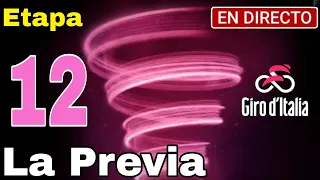 🔴 EN VIVO Etapa 12 | Giro de Italia 2024 ➣ La Previa Ciclística