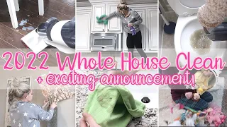 2022 WHOLE HOUSE ULTIMATE CLEAN WITH ME / EXTREME SPEED CLEANING MOTIVATION / EXCITING ANNOUNCEMENT