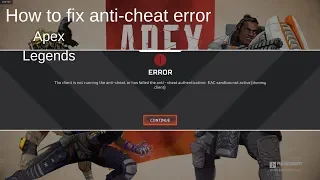 How to fix ''The client is not running the anti cheat, Apex legends