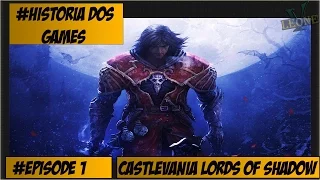 Historia dos Games: Saga Castlevania Lords of Shadow 1/2