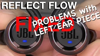 FIXING JBL REFLECT FLOW - Left ear piece not working (how to)