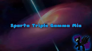 Sparta Triple Gamma Mix (-Reupload-)