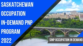 SINP Occupation In Demand 2022 | Saskatchewan PNP Program Without A Job Offer | SINP OID 2022