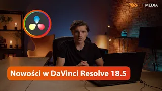 Najciekawsze narzędzia i efekty w DaVinci Resolve 18.5