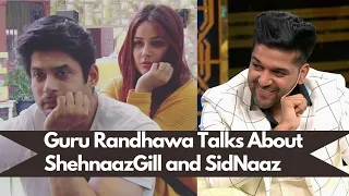 Exclusive Interview: Guru Randhawa Talks About ShehnaazGill and SidNaaz