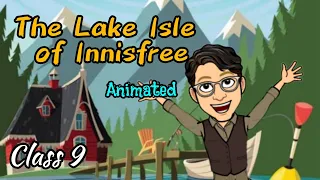 The lake Isle of Innisfree | Class 9 | English | Animated @KRITHUS_WORLD