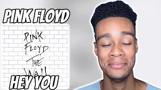 Pink Floyd - Hey You | FIRST TIME REACTION