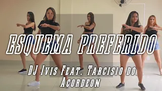 Esquema Preferido - Dj Ivis Feat. Tarcisio do Acordeon (Cia de Dança PH)