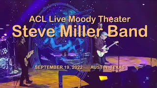 Steve Miller Band - Live from Austin, Texas - 9/19/2022 - ACL Live Moody Theater