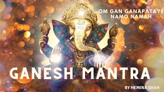 GANESH MANTRA | Om Gan Ganapataye Namo Namah | 1 Hour continuous | Hemina Shah