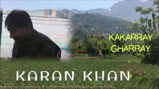 Karan Khan - Kakarray Gharray (Official) - Aatrang