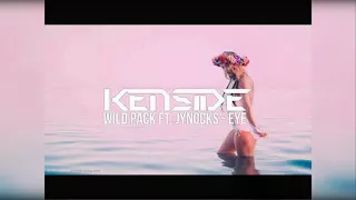 Wild Pack ; DJ Kenside &  DJ Jynocks - Eye Wara {Remix}