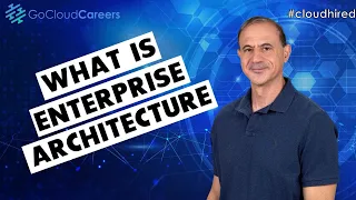 What is Enterprise Architecture An Introduction to Enterprise Architecture