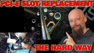 PCI-E Slot Replacement The Hard Way | Gigabyte Z390 Motherboard Repair