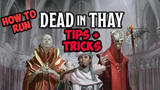 D&D | Running Dead in Thay | DM Tips