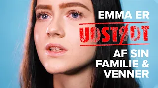 Emma er udstødt af sin familie og venner