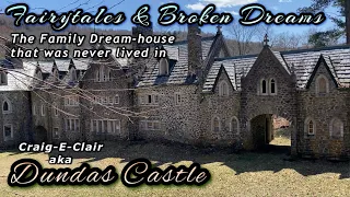 Fairytales & Broken Dreams - Craig E. Clair Castle aka Dundas Castle