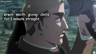 Commander Erwin giving the chills in 1 minute straight