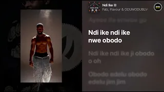 NDI IKE - Falz, Flavour & Odumodublvk (LYRICS + DANCE)