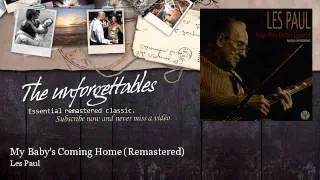 Les Paul - My Baby's Coming Home - Remastered