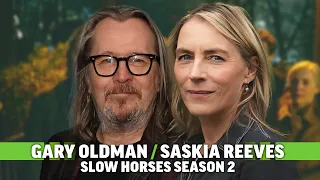 Gary Oldman and Saskia Reeves Talk Slow Horses Season 2 and Eating On Camera
