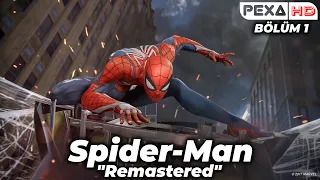 ÖRÜMCEK ADAM | MARVEL'S SPIDERMAN REMASTERED #1