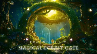 Relax with Peaceful Forest Gate 🌿 Find Serenity and a Good Night's Sleep with Magical Forest Music 🌙