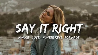Mingue, lost., Hunter Keys, Pop Mage - Say It Right (Magic Cover Release)