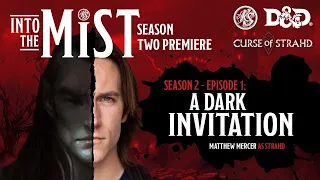 Season 2 Ep. 1 - Into the Mist | A Dark Invitation