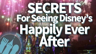SECRETS For Seeing Disney World's Happily Ever After Fireworks in Magic Kingdom!