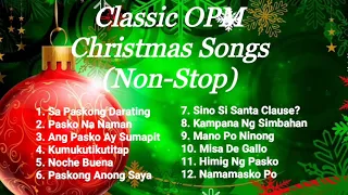 Classic OPM Christmas Songs (Non-Stop)