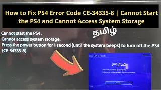 How to Fix PS4 Error Code CE-34335-8 | Cannot Start the PS4 and Cannot Access System Storage