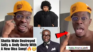 When I Bore I Dey Suck BL00D!-Shatta Wale Replied Sally Mann & Andy Dosty With A Hot Diss Song!🔥😬