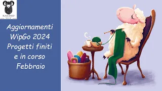 Aggiornamenti WipGo 2024 Progetti finiti e in corso Febbraio