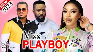 MISS PLAYBOY (2023 Movie) - Frederick Leonard, Tonto Dike, Van Vicker New Latest Nigeria Movie