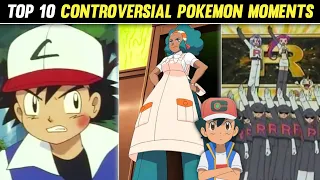 Top 10 Most Controversial Pokémon Moments|Biggest Pokemon Controversies|10 Deleted Pokémon Scenes