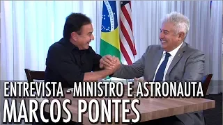 ASTRONAUTA MARCOS PONTES - Entrevista