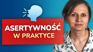 Asertywność: Jak wyrażać swoje potrzeby i stawiać granice