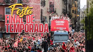 🥳 FESTA FINAL DE TEMPORADA! | GIRONA FC