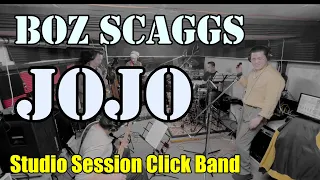 JoJo - Boz Scaggs【COVER】/ SSCB (Studio Session Click Band)