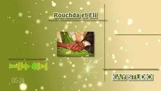 Kay - Rouchda et Eli (Wa Daima1)