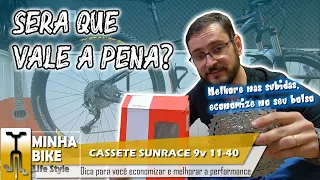 CASSETE 9V 11-40 SUNRACE | VALE A PENA? | Review Minha Bike Life Style