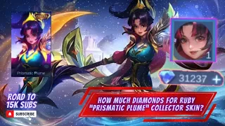 HOW MUCH 💎/DIAMONDS FOR RUBY COLLECTOR SKIN "PRISMATIC PLUME" IN NEW GRAND COLLECTION EVENT | MLBB