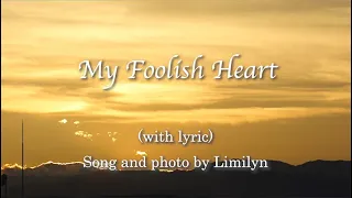 My Foolish Heart（愚かなり我が心）by Limilyn with lyric