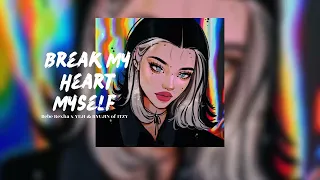Vietsub | Break My Heart Myself - Bebe Rexha feat. YEJI & RYUJIN of ITZY | Lyrics Video